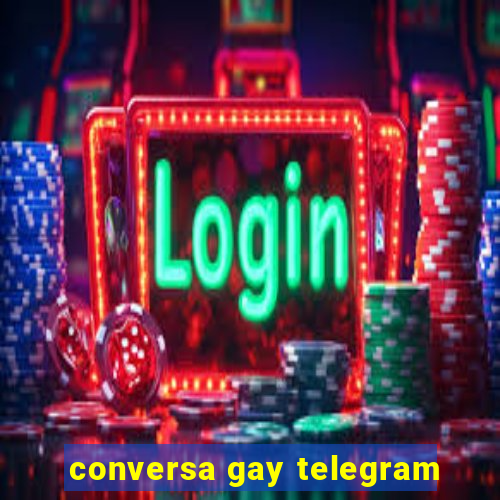 conversa gay telegram